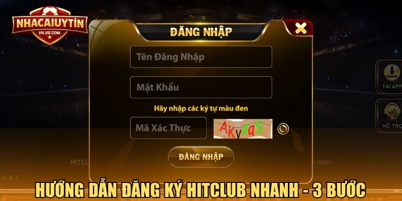 Hướng dẫn đăng ký Hitclub nhanh - 3 bước
